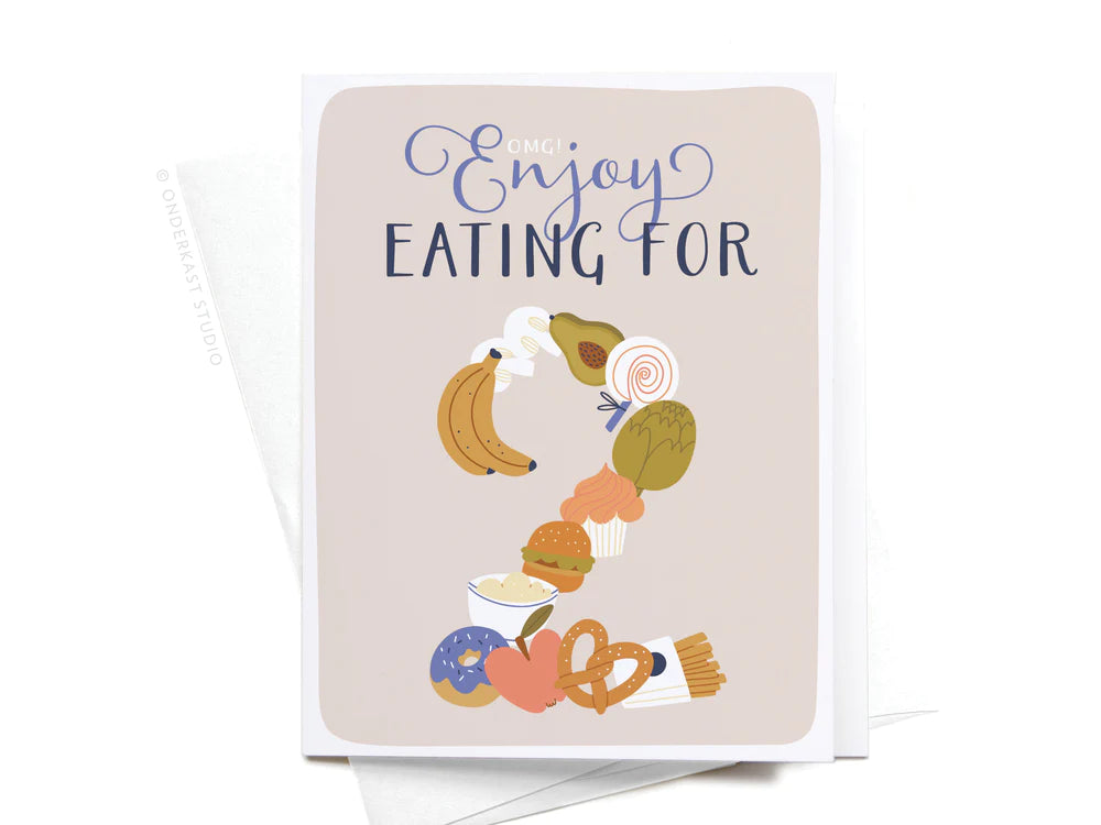 OMG! Enjoy Eating for 2 Greeting Card