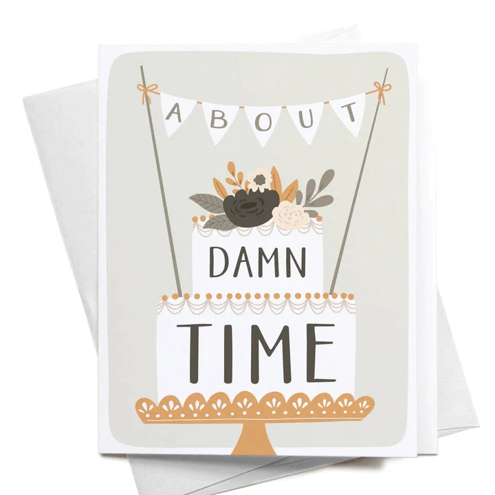 About Damn Time Wedding Cake Greeting Card